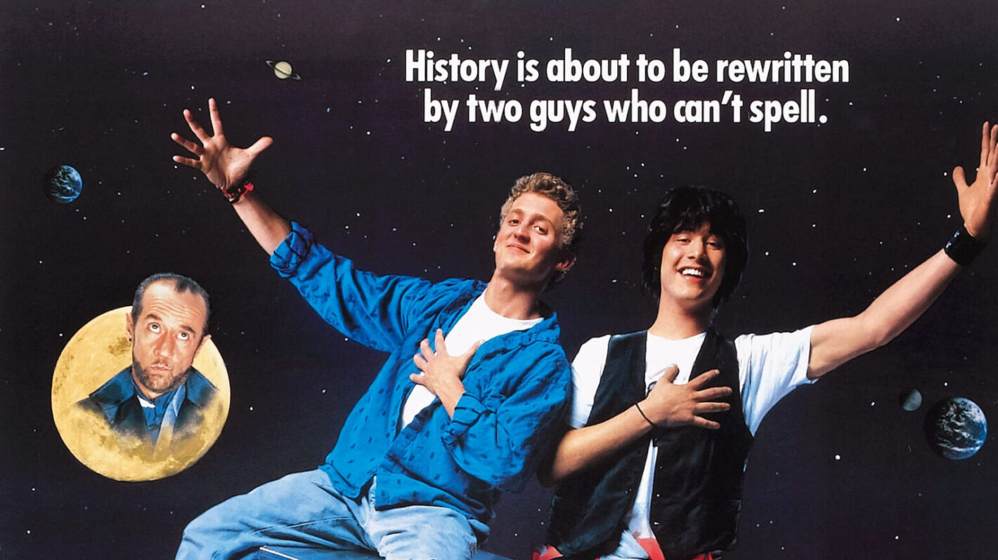 Bill & Ted’s Excellent Adventure