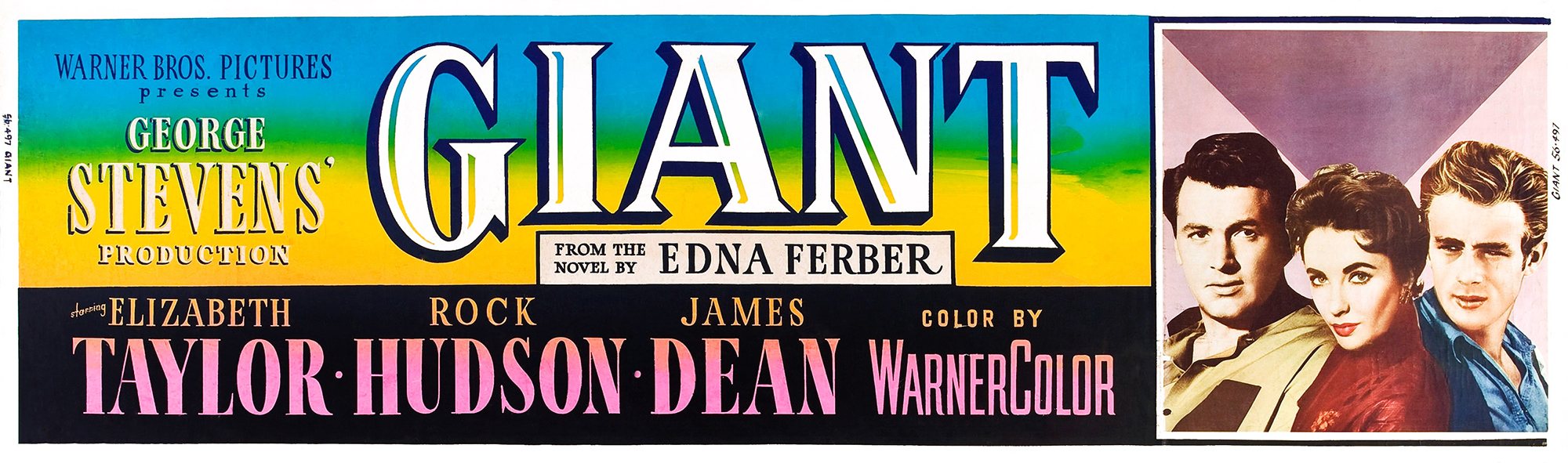 banner post art for the 1956 movie "Giant." Across the top half of the banner reads: "Warner Bros. Presents George Stevens' Production Giant From the Novel by Edna Ferber" The bottom half, in pink lettering, reads: "Starring Elizabeth Taylor Rock Hudson James Dean" and "Color by WarnerColor" The right quarter of the banner is taken up by a square image with photo illustrations of headshots of Hudson, Taylor and Dean